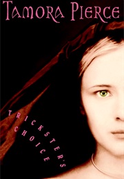 Tricksters Choice (Tamora Pierce)