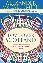 Love Over Scotland (Alexander McCall Smith)