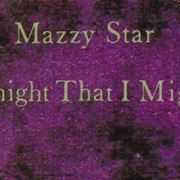 Mazzy Star - So Tonight That I Might See