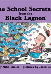 The School Secretary From the Black Lagoon (Mark Thaler)