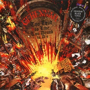 Gehennah- Too Loud to Live, Too Drunk to Die