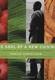 The Soul of a New Cuisine (Marcus Samuelsson)