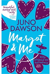 Margot &amp; Me (Juno Dawson)