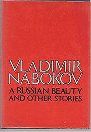 A Russian Beauty and Other Stories (Vladimir Nabokov)