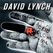 David Lynch- Crazy Clown Time