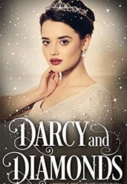 Darcy and Diamonds: A Pride and Prejudice Variation (Caitlin Marie Carrington)
