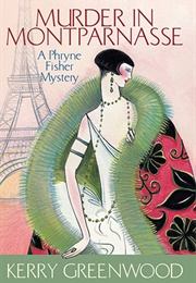 Murder in Montparnasse (Kerry Greenwood)