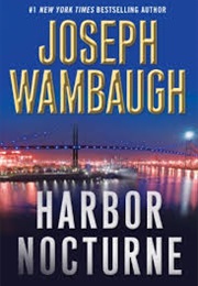 Harbor Nocturne (Joseph Wambaugh)