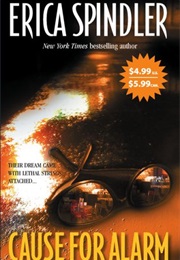 CAUSE FOR ALARM (ERICA SPINDLER)