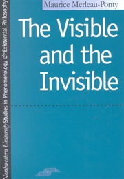 The Visible and the Invisible (Maurice Merleau-Ponty)