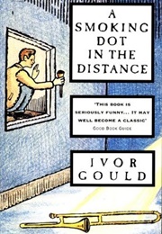 A Smoking Dot in the Distance (Ivor Gould)