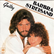 Guilty - Barbra Streisand & Barry Gibb