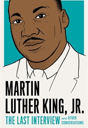 Martin Luther King: The Last Interview (Martin Luther King)