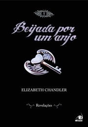 Beijada Por Um Anjo - REVELAÇÕES (Elizabeth Chandler)