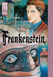 Frankenstein: Junji Ito Story Collection (Junji Ito)