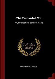 The Discarded Son (Regina Marie Roche)
