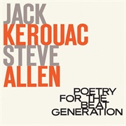 Jack Kerouac & Steve Allen ‎– Poetry for the Beat Generation (1959)