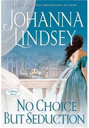 No Choice but Seduction (Johanna Lindsey)