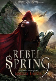 Rebel Spring (Morgan Rhodes)