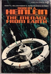 The Menace From Earth (Heinlein)