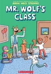 Mr.Wolf's Class (Aron Nels Steinke)