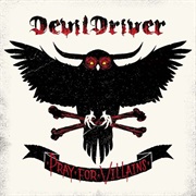 Devildriver - Pray for Villains