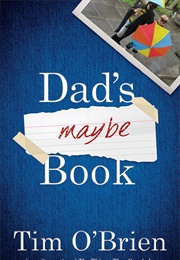 Dad's Maybe Book (Tim O'Brien)