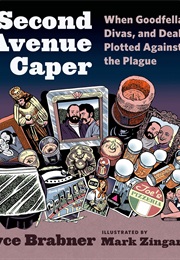 Second Avenue Caper (Joyce Brabner and Mark Zingarelli)