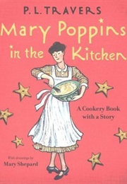 Mary Poppins in the Kitchen (P. L. Travers)