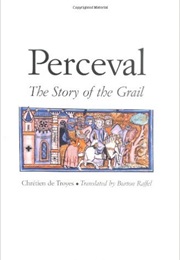 Perceval the Story of the Grail (Chrétien De Troyes)