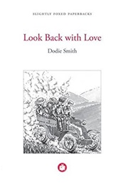 Look Back With Love (Dodie Smith)