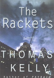 The Rackets (Thomas Kelly)