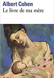 Le Livre De Ma Mère (Albert Cohen)