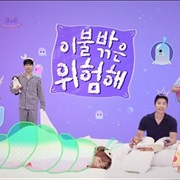 It's Dangerous Beyond the Blankets Special