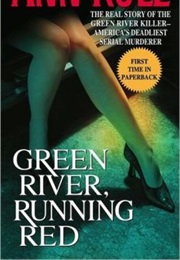 Green River Running Red (Ann Rule)