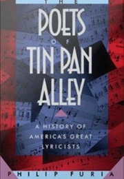 The Poets of Tin Pan Alley (Philip Furia)