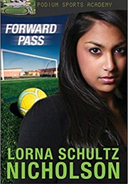 Forward Pass (Lorna Schultz Nicholson)