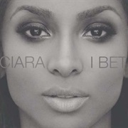 Ciara - I Bet