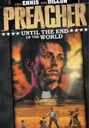 Preacher Until the End of the World (Garth Ennis Steve Dillon)