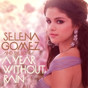 Selena Gomez & the Scene- A Year Without Rain