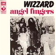 Angel Fingers (A Teen Ballad) - Wizzard