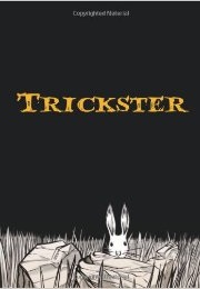 Trickster: Native American Tales (Matt Dembicki)