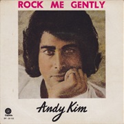 Rock Me Gently - Andy Kim