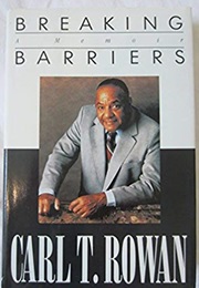 Breaking Barriers (Carl Rowan)