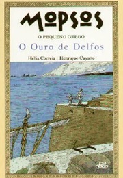 Mopsos, O Pequeno Grego - O Ouro De Delfos (Hélia Correia)