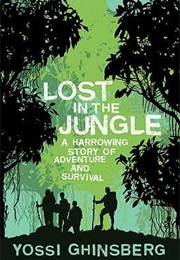 Lost in the Jungle (Yossi Ghinsberg)