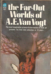 The Far Out Worlds of A.E. Van Vogt (A.E. Van Vogt)