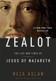 Zealot: The Life and Times of Jesus