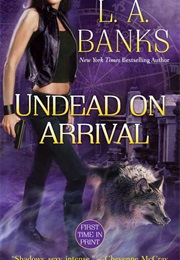 Undead on Arrival (L.A. Banks)