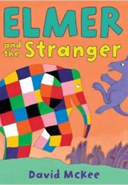 Elmer and the Stranger (David McKee)